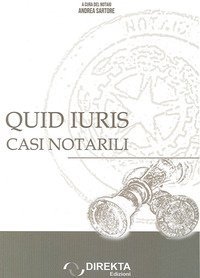 Quid iuris. Casi notarili