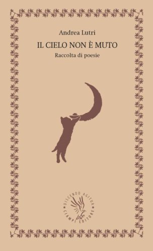 Il cielo non &egrave; muto