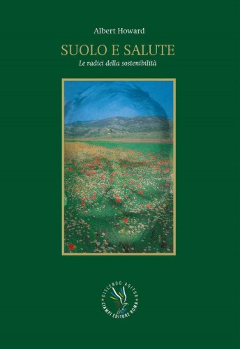 Suolo e salute. Le radici della sostenibilit&agrave;