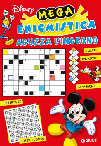 Aguzza l'ingegno. Mega enigmistica Disney