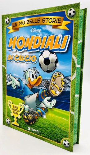 Mondiali di calcio. Le pi&ugrave; belle storie Disney