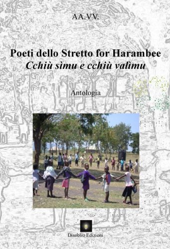 Poeti dello Stretto for Harambee. Cchi&ugrave; simu e cchi&ugrave; val&igrave;mu