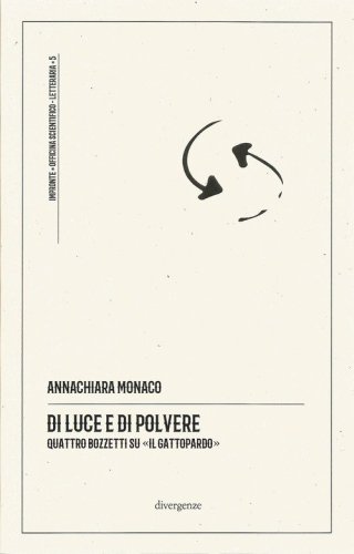 Di luce e di polvere. Quattro bozzetti su &laquo;Il Gattopardo&raquo;
