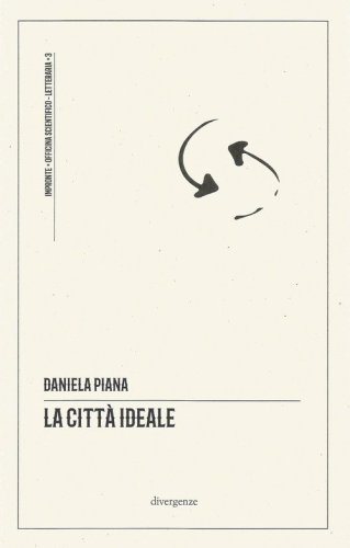 La citt&agrave; ideale