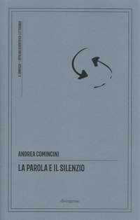La parola e il silenzio