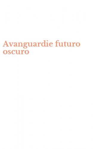 Avanguardie futuro oscuro