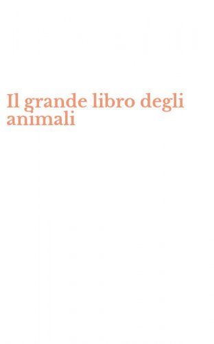 Il grande libro degli animali