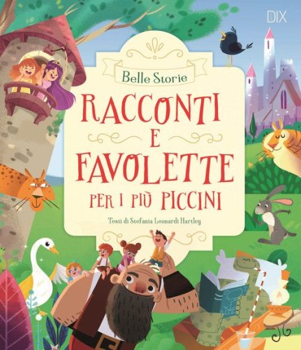 Racconti e favolette per i pi&ugrave; piccini