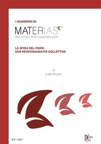 I quaderni di Materias. La sfida del PNRR: una responsabilit&agrave; collettiva