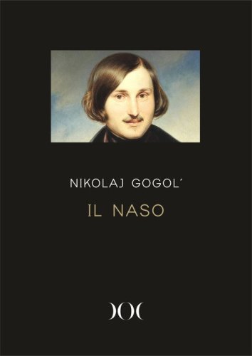 Il naso. Ediz. ad alta leggibilit&agrave;