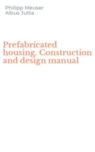 Prefabricated housing. Construction and design manual