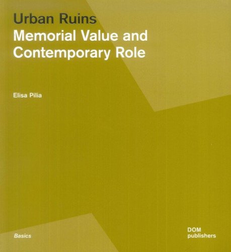 Urban ruins. Memorial value and contemporary role