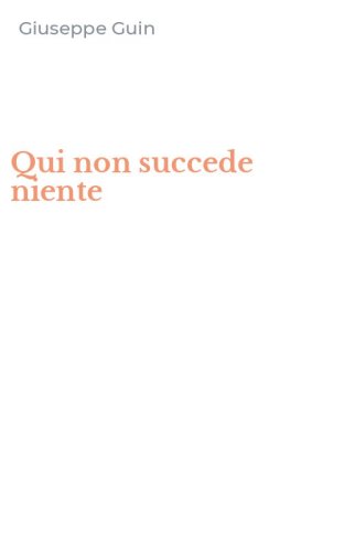 Qui non succede niente