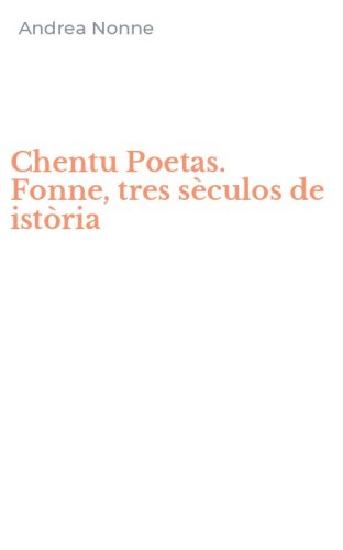 Chentu Poetas. Fonne, tres s&egrave;culos de ist&ograve;ria