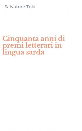 Cinquanta anni di premi letterari in lingua sarda