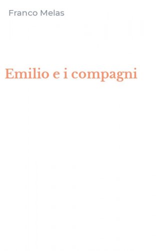 Emilio e i compagni