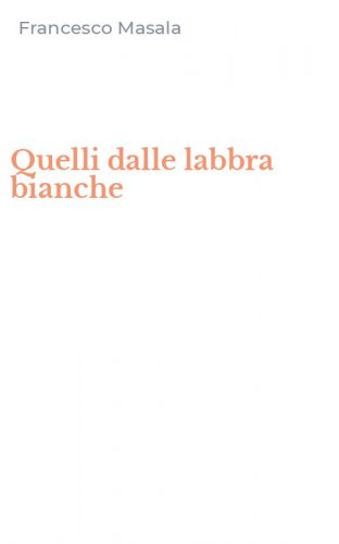 Quelli dalle labbra bianche