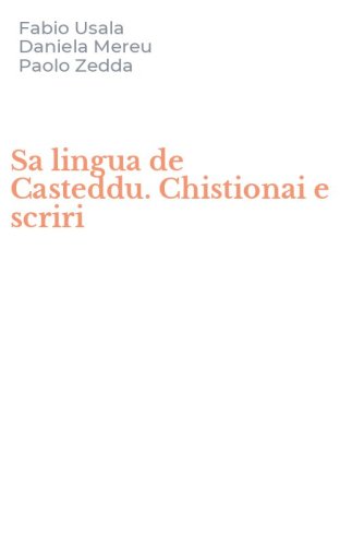 Sa lingua de Casteddu. Chistionai e scriri