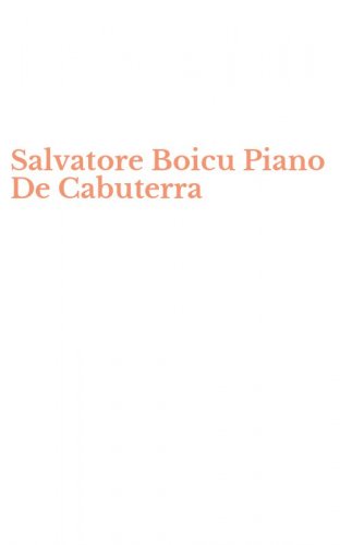 Salvatore Boicu Piano De Cabuterra