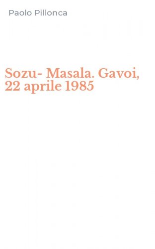 Sozu-Masala. Gavoi, 22 aprile 1985