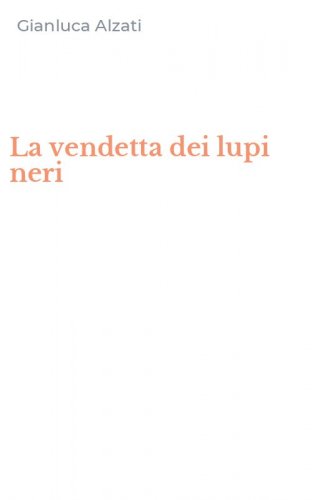 La vendetta dei lupi neri