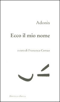 Ecco il mio nome. Testo arabo a fronte