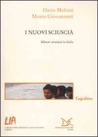 I nuovi sciusci&agrave;. Minori stranieri in Italia