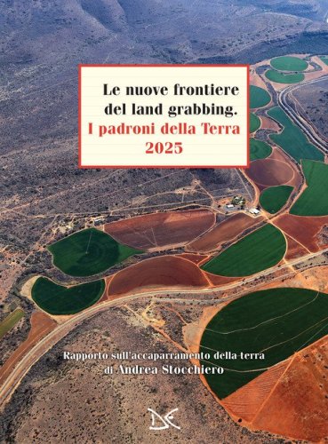 Le nuove frontiere. I padroni della Terra 2025