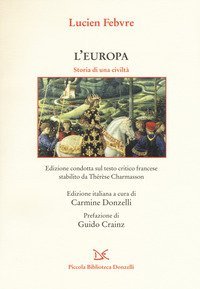 L'Europa. Storia di una civilt&agrave;