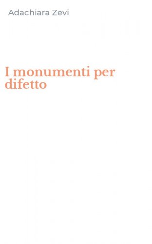 I monumenti per difetto