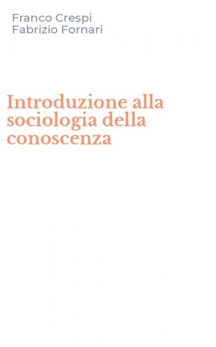 Introduzione alla sociologia della conoscenza