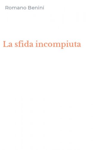 La sfida incompiuta