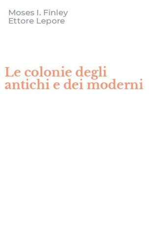 Le colonie degli antichi e dei moderni