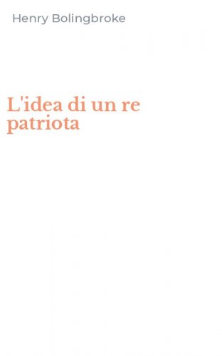 L'idea di un re patriota