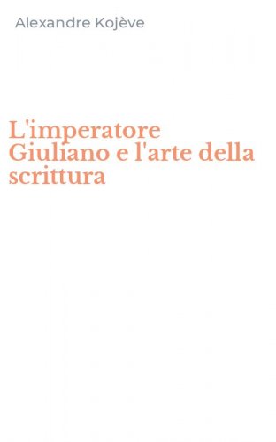 L'imperatore Giuliano e l'arte della scrittura