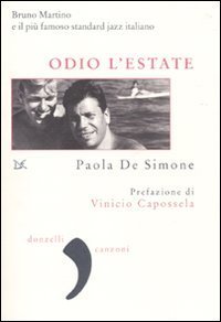 Odio l'estate. Bruno Martino e il pi&ugrave; damoso standard jazz italiano