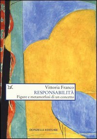 Responsabilit&agrave;. Figure e metamorfosi di un concetto