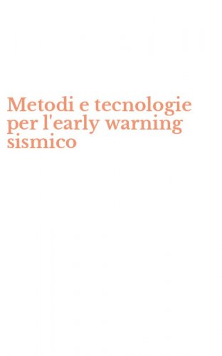 Metodi e tecnologie per l'early warning sismico