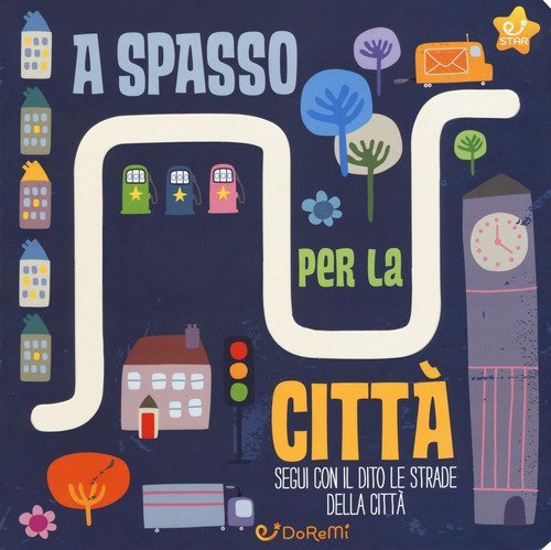 A spasso per la citt&agrave;. Le stradine