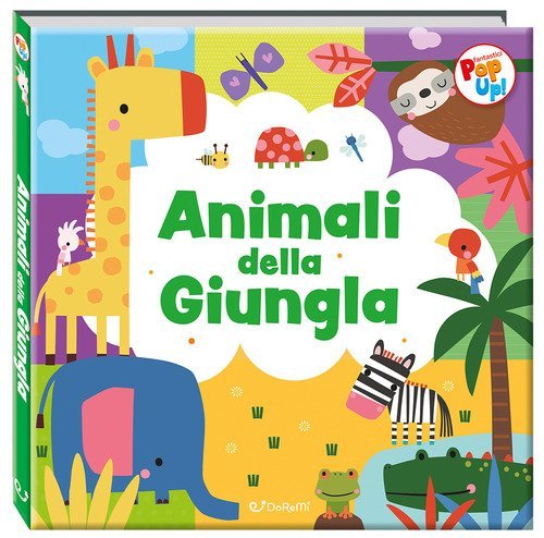 Animali della giungla. Fantastici pop-up!