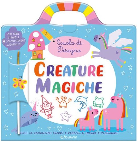 Creature magiche. Scuola di disegno