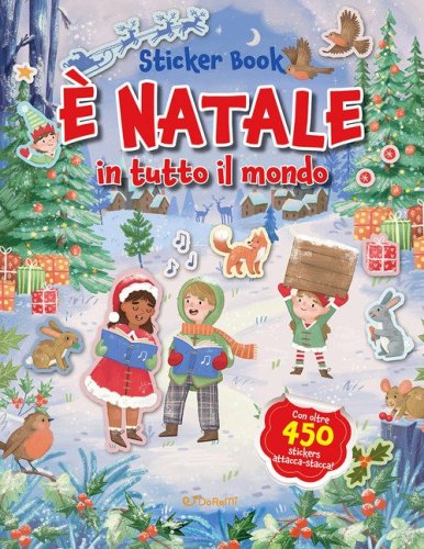 &Egrave; Natale in tutto il mondo. Sticker book