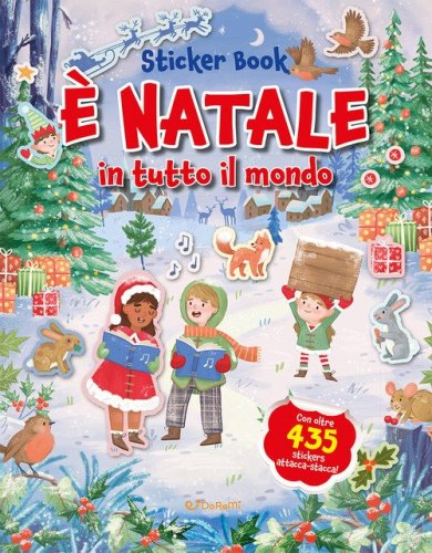 &Egrave; Natale in tutto il mondo. Sticker book