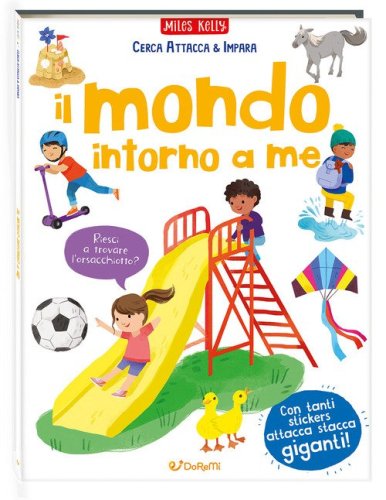 Il mondo intorno a me. Cerca attacca & impara