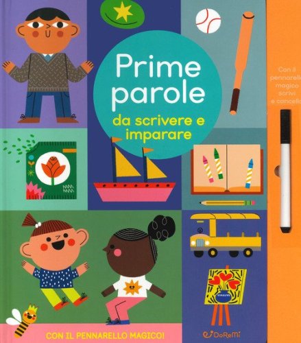 Prime parole da scrivere e imparare. Scrivi cancella & riscrivi