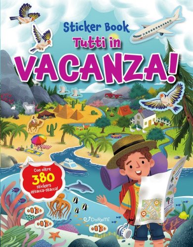 Tutti in vacanza! Sticker book
