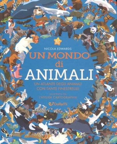 Un mondo di animali. Monditondi