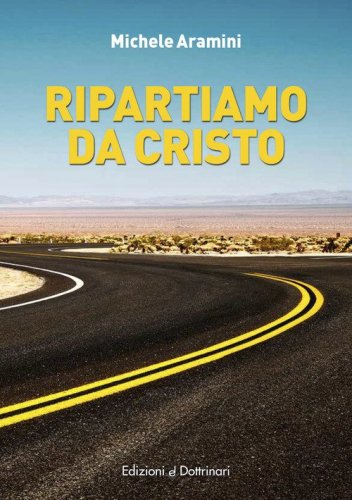 Ripartiamo da Cristo