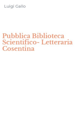 Pubblica Biblioteca Scientifico-Letteraria Cosentina