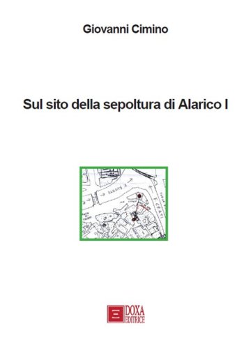 Sul sito della sepoltura di Alarico I